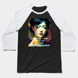 Better to Light a Candle than to curse the darkness (Asian girl) Baseball T-Shirt
